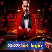 3539 bet login